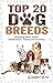 Dog: Dog Breeds: The Top 50...