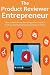 The Product Reviewer Entrepreneur by Dave Bass