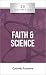 20 Answers- Faith & Science (20 Answers Series from Catholic Answers)
