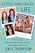 A Little Thing Called Life by Linda    Thompson