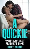 Romance: A Quickie With My Best Friend's Dad Romance: A Quickie With My Best Friend's Dad