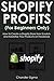 SHOPIFY PROFITS (For Beginners Only) by Chandler Sigma