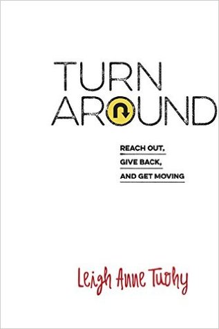 Turn Around: Reach Out, Give Back, and Get Moving