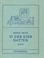 Vi der ejer Natten : Digte