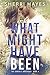 What Might Have Been (Daniels Brothers #4)