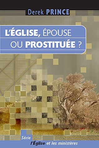 L'Eglise, épouse ou prostituée