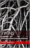 Twins: A Collection of Tales to Unsettle and Disturb