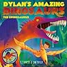 Dylan's Amazing Dinosaurs - The Spinosaurus Dylan's Amazing Dinosaurs - The Spinosaurus