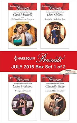 Harlequin Presents July 2016 - Box Set 1 of 2: Di Sione's Innocent Conquest / A Virgin for Vasquez / Bought by Her Italian Boss / Master of Her Innocence