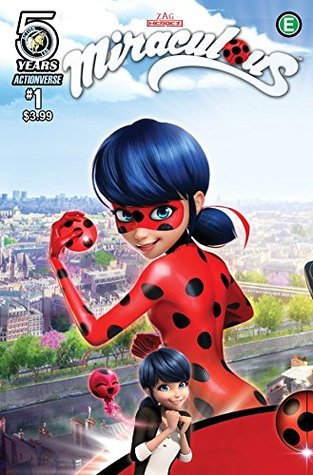 Miraculous (Tales of Lady Bug and Cat Noir, #1)