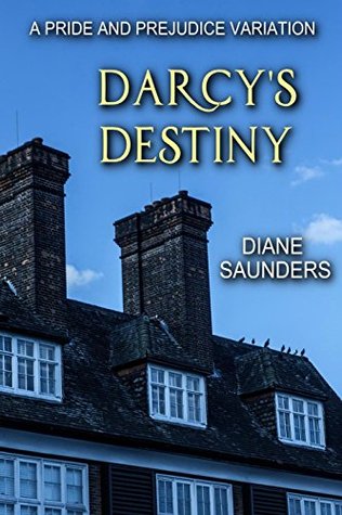 Darcy's Destiny: A Pride and Prejudice Variation (Kindle Edition)