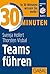 30 Minuten Teams führen by Svenja Hofert