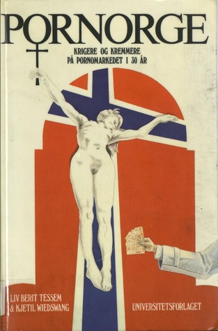 Pornorge : krigere og kremmere på pornomarkedet i 30 år (Paperback)
