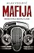 Mafija : Mračna Istorija In...
