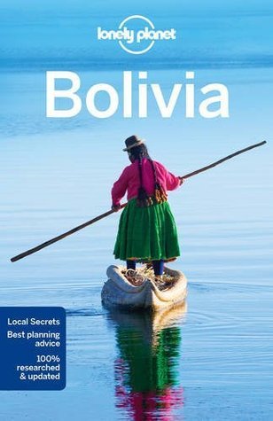 Lonely Planet Bolivia (Travel Guide)