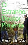 O Estranho Doutor Pimenta O Estranho Doutor Pimenta