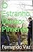 O Estranho Doutor Pimenta by Fernando Vaz