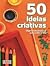 50 ideias criativas