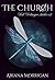 THE CHURCH: Weil Verlangen stärker ist (German Edition)