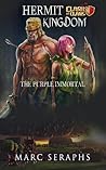 Hermit Kingdom: the Purple Immortal (a Clash of Clans Novella)