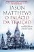 O Palácio da Traição by Jason Matthews O Palácio da Traição by Jason Matthews