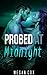 Probed at Midnight