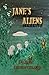 Jane's Aliens by Dianne Zimmermann