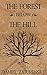 The Forest Below the Hill