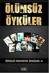 Ölümsüz Öyküler 2