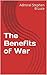 The Benefits of War