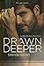 Drawn Deeper (Lockhart Brot...