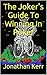The Joker's Guide To Winning In Poker