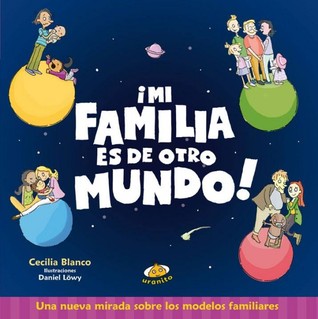 Mi familia es de otro mundo (Paperback)