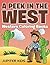 A Peek in The West: Western Coloring Books (Western Coloring and Art Book Series)