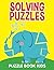 Solving Puzzles: Puzzle Boo...