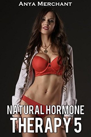 Natural Hormone Therapy 5 (Taboo Erotica) (NHT)