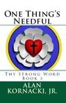 One Thing's Needful (Thy Strong Word #3)