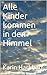 Alle Kinder kommen in den H...