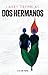 Dos hermanos by Larry Tremblay