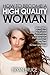 How To Become A High Quality Woman by Bryan Bruce