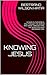 KNOWING JESUS by Bertrand Wilson Hatia