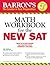 Math Workbook for the NEW SAT