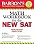 Math Workbook for the NEW SAT by Lawrence S. Leff