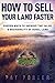 How to Sell Your Land Faster by Pat Porter