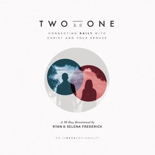 Two as One: Connecting Daily with Christ and Your Spouse (Paperback)