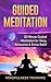 Guided Meditation: 30 Minut...