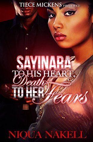 Sayinara To His Heart; Death To Her Fears (Kindle Edition)