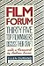 Film Forum: Thirty-five Top Filmmakers Discuss Their Craft