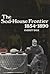 The Sod-House Frontier: A Social History of the Northern Plains from the Creation of Kansas & Nebraska to the Admission of the Dakotas