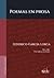 Poemas en prosa by Federico García Lorca Poemas en prosa by Federico García Lorca